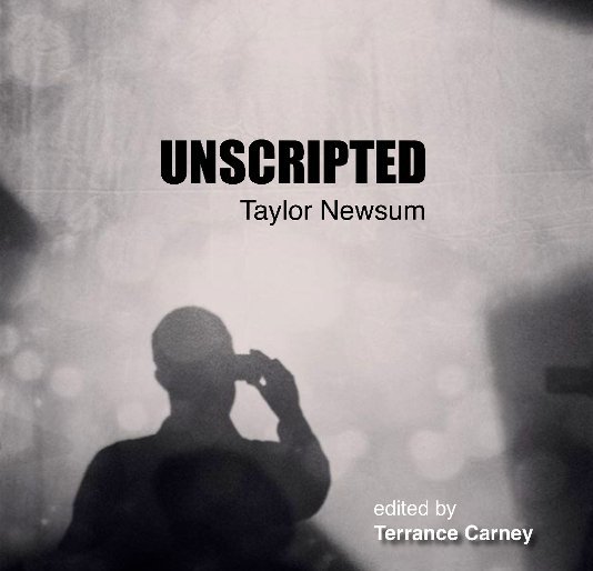 View Unscripted by TAYLOR NEWSUM