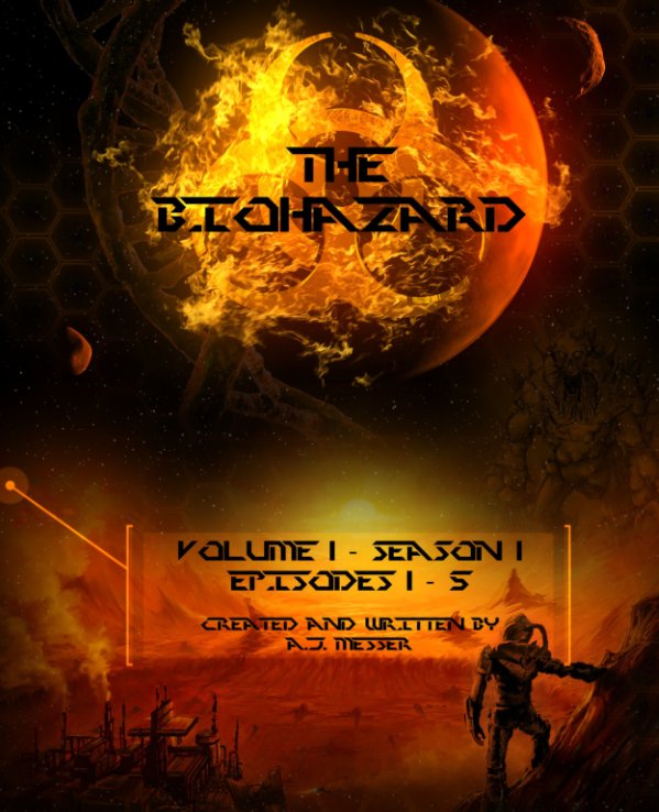 Visualizza The Biohazard: Volume 1 - Season 1 di AJ Messer