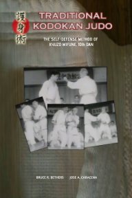 Traditional Kodokan Judo. The Self-Defense Method of Kyuzo Mifune. book cover