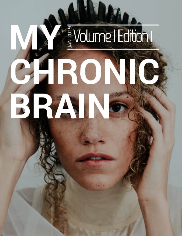 Bekijk My Chronic Brain Vol 1 Ed 1 op My Chronic Brain