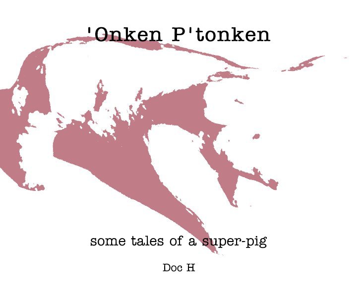 View 'Onken P'tonken by Doc H