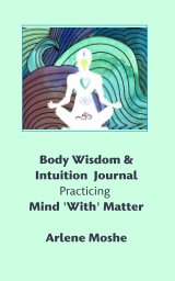 Body Wisdom and Intuition Journal book cover