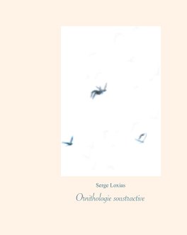 Ornithologie soustractive book cover
