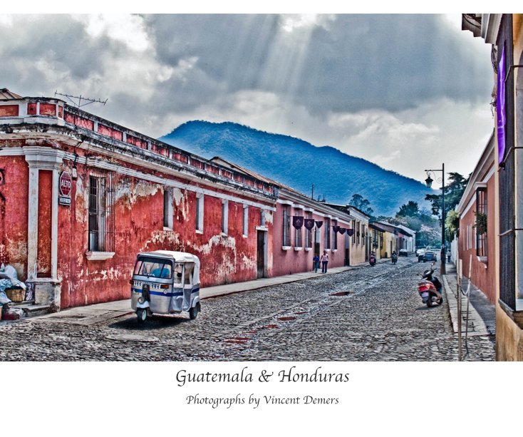 Ver Guatemala & Honduras por Vincent Demers