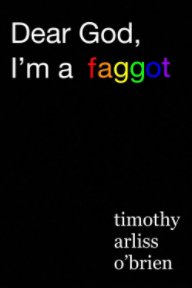 Dear God, I'm a faggot. book cover