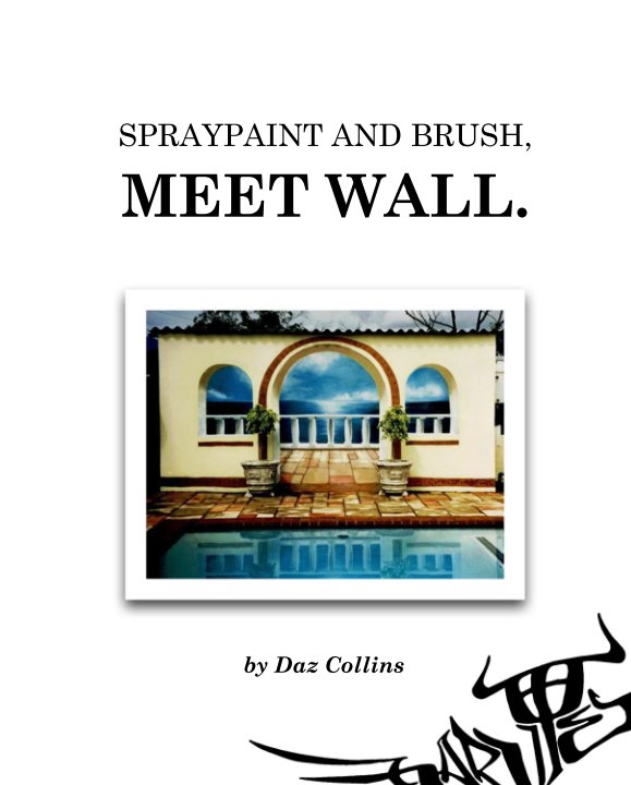 Bekijk SPRAYPAINT AND BRUSH, MEET WALL. op Daz Collins