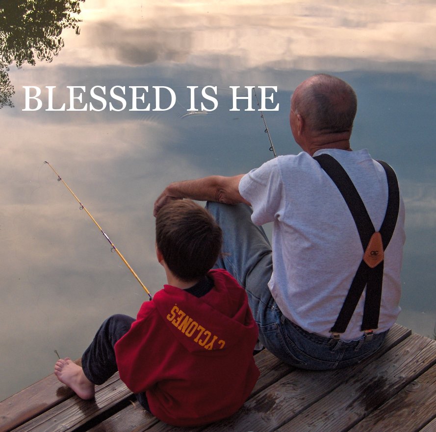 View Blessed is He by Carolyne Hart