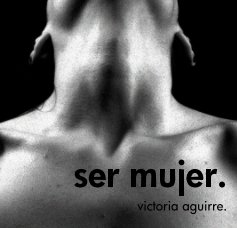 ser mujer. victoria aguirre. book cover