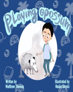Playing Opossum book cover