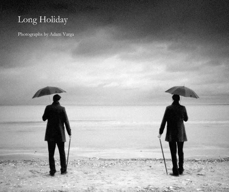 Ver Long Holiday por Adam Varga