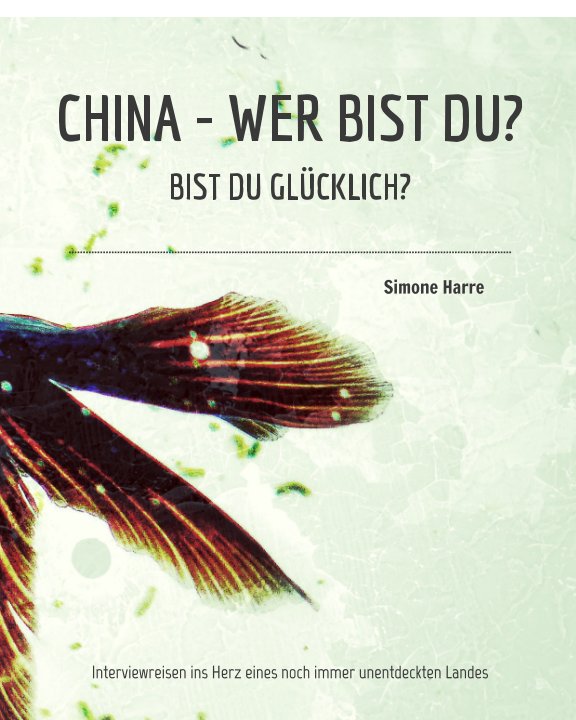 View China, wer bist du? Softcover by Simone Harre