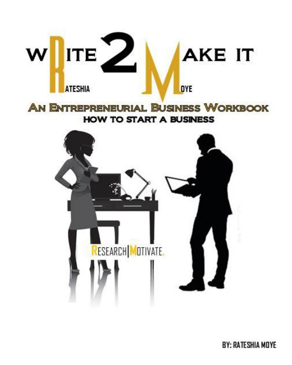 Ver Write To Make It por Rateshia Moye