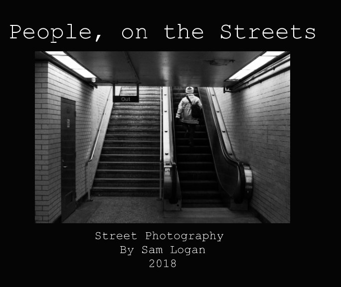 Ver People, on the Streets por Sam Logan