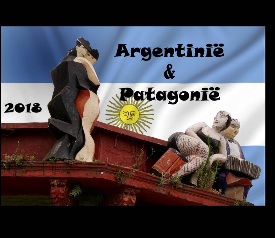 Argentinië - Patagonië 2018 nach Lieve Van Isacker anzeigen