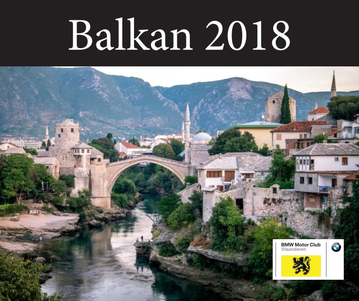 Bekijk Balkan 2018 op Marnix Van Marcke