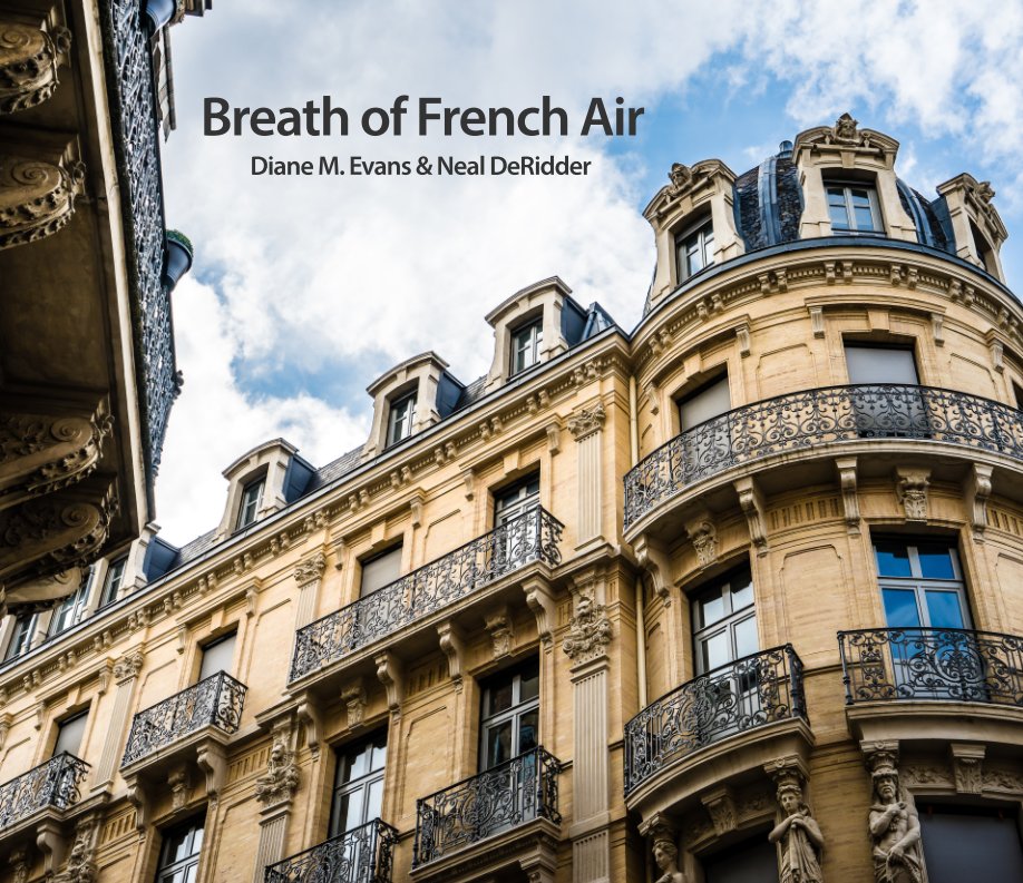 View Breath of French Air by Diane M. Evans, Neal DeRidder