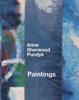 Anne Sherwood Pundyk - Paintings book cover
