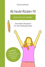 Ab heute Rücken-fit, Rückenschmerzen bewältigen book cover