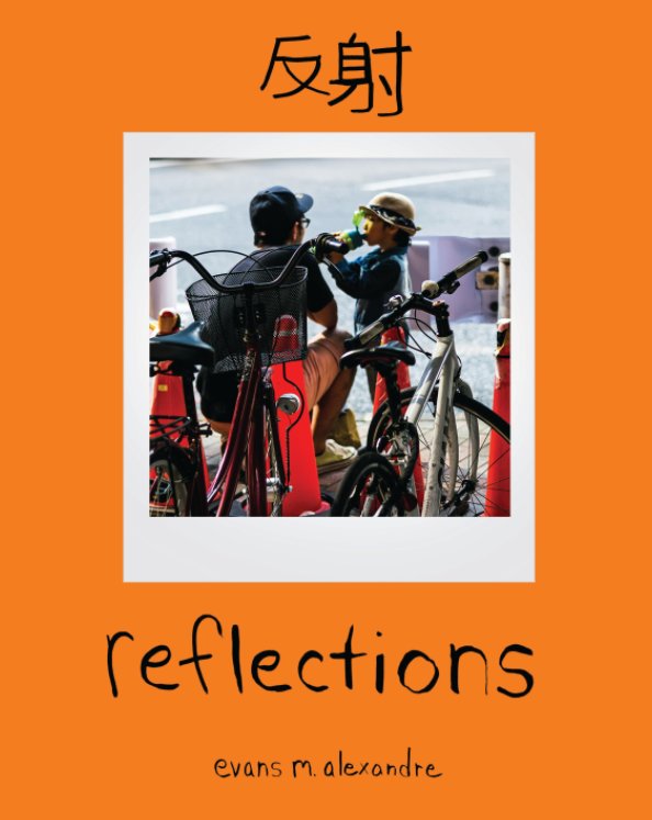 View Reflections by Evans M. Alexandre