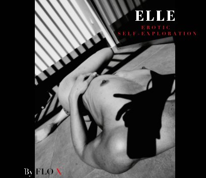 ELLE: Erotic Self-Exploration (First edition) book cover