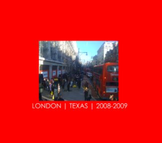 London | Texas | 2008 - 2009 book cover