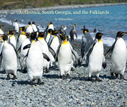 Antarctica, South Georgia, and the Falklands book cover