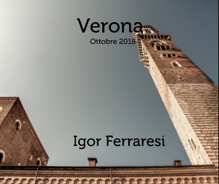 Bekijk Verona 2018 op Igor Ferraresi