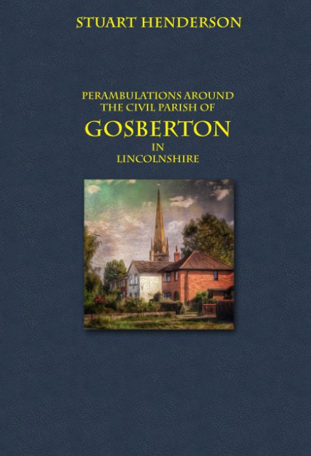 View Perambulations Around Gosberton Parish by Stuart Henderson