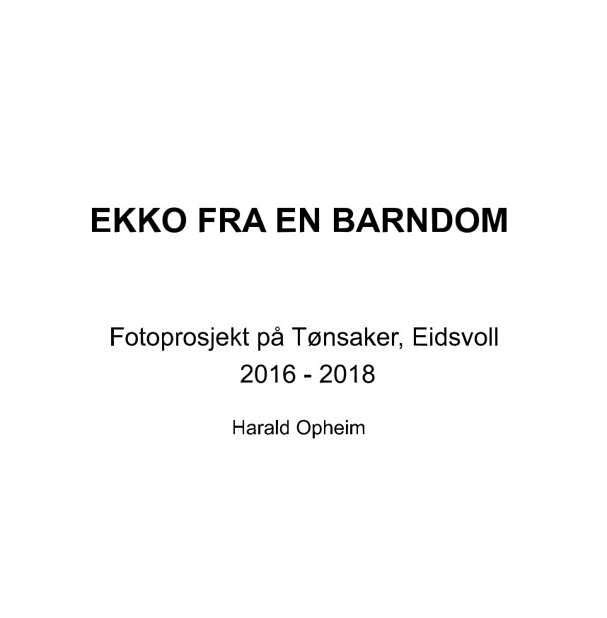 Ver Ekko fra en barndom por Harald Opheim