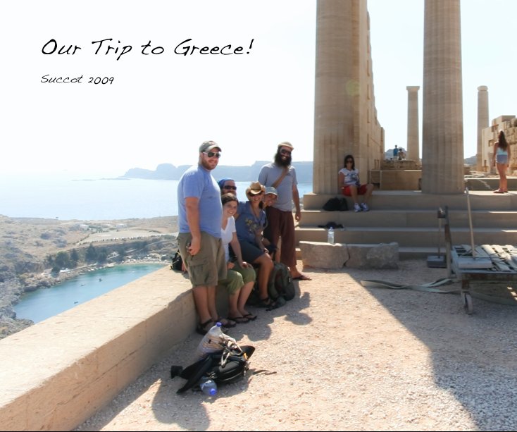 View Our Trip to Greece! by sacohen