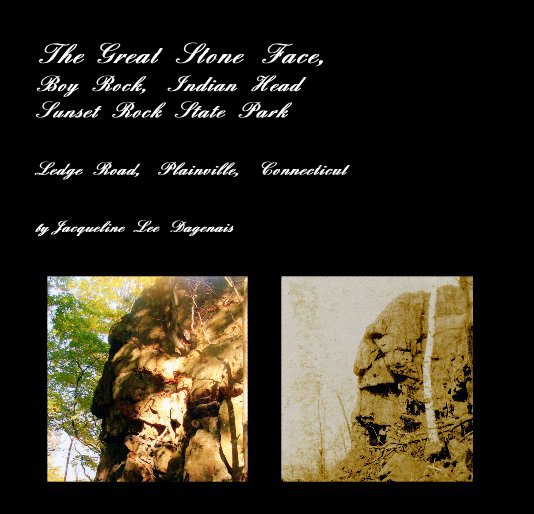 Ver The Great Stone Face, Boy Rock, Indian Head Sunset Rock State Park por Jacqueline Lee Dagenais