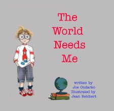 The World Needs Me book cover