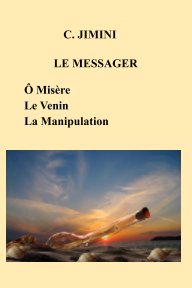 Le Messager (Philosophie de vie) - FRANCAIS book cover