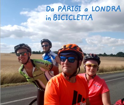 Da Parigi a Londra in bicicletta - 2018 book cover
