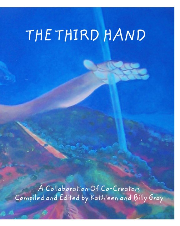 View The Third Hand by Kathleen and Billy Gray