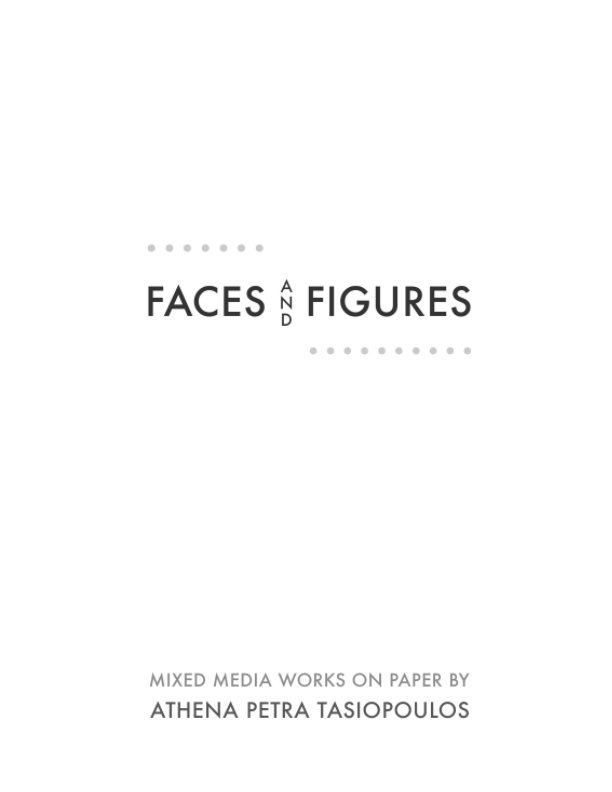 View Faces and Figures by Athena Petra Tasiopoulos