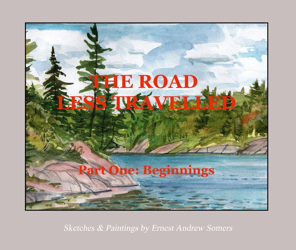 View The Road Less Travelled by Ernest Andrew Somers