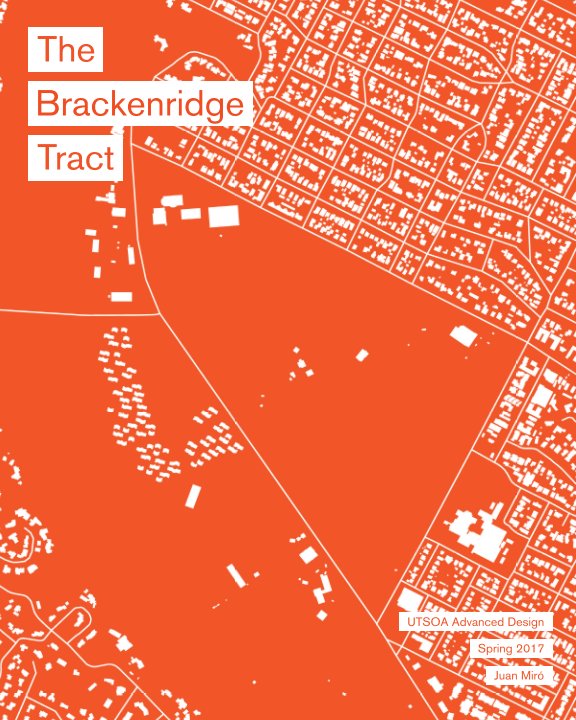 Visualizza The Brackenridge Tract di UTSOA Advanced Design 2017