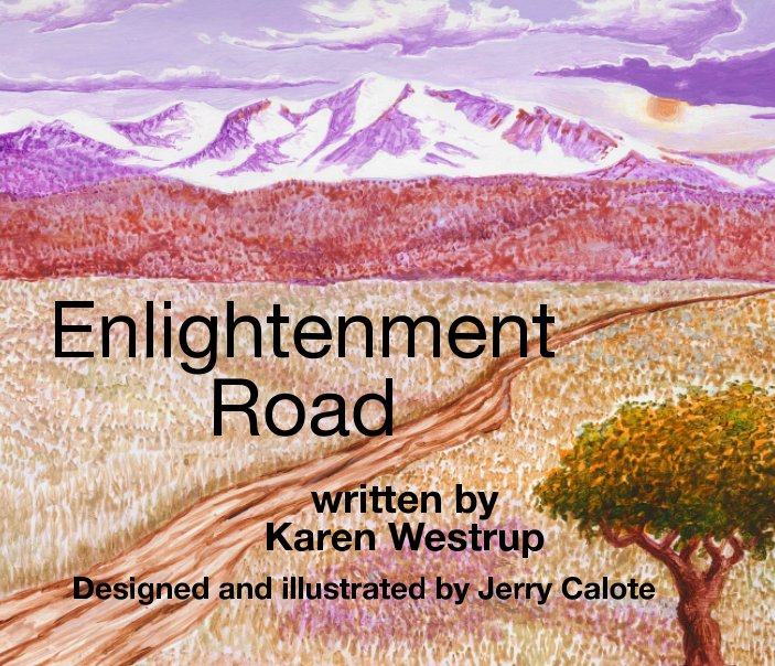 View Enlightenment Road by Karen Westrup