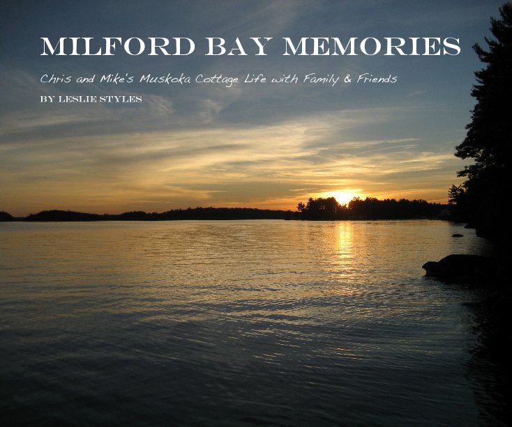 View Milford Bay Memories by Leslie Styles