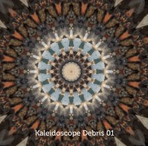 ART Digital • Kaleidoscope Debris 01 book cover
