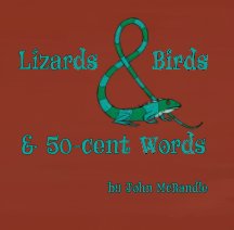 Lizards and Birds and 50-cent Words book cover