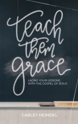 Teach Them Grace book cover