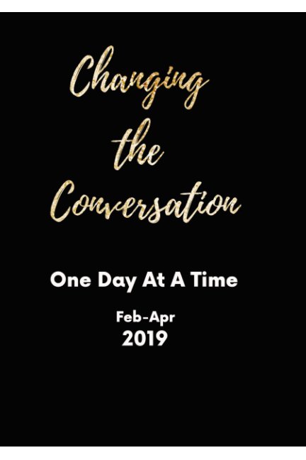 View Changing The Conversation by Shaelyn Christiansen