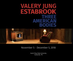 Valery Jung Estabrook: Three American Bodies book cover