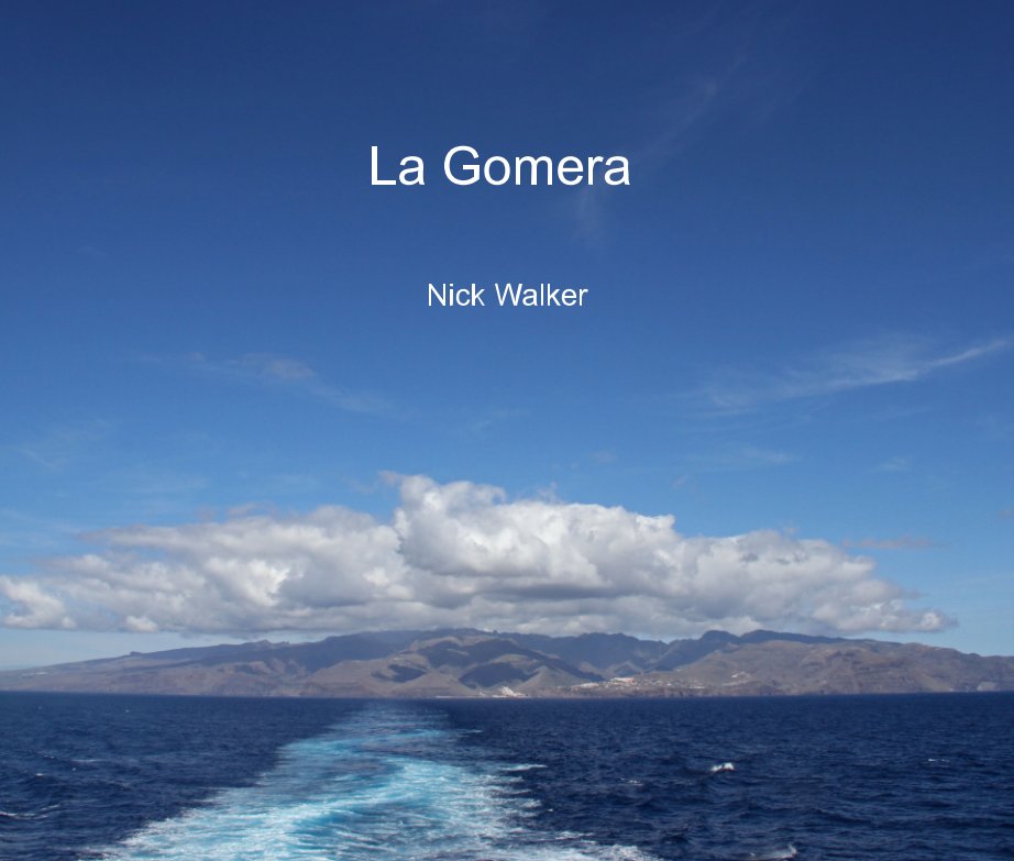 View La Gomera by Nick Walker