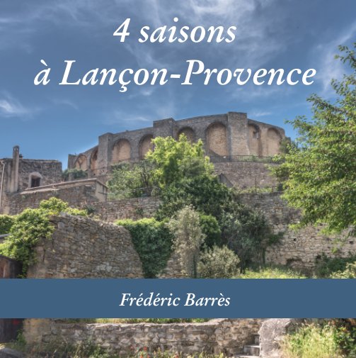 Ver Quatre saisons à Lançon-Provence por Frédéric Barrès