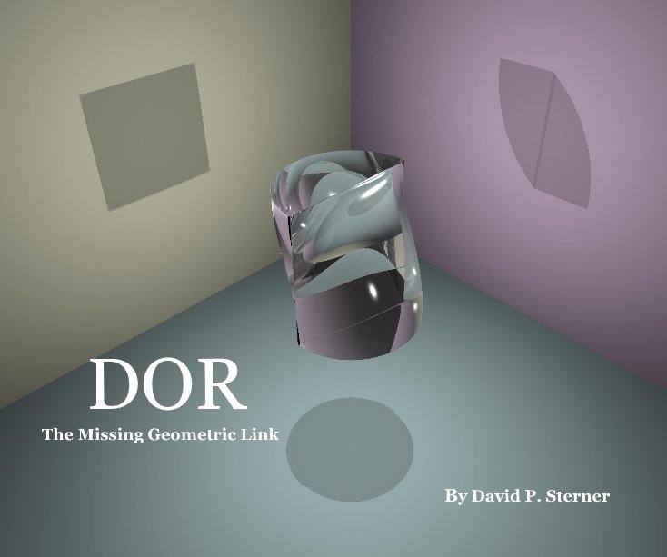 View DOR 
 The Missing Geometric Link by David P. Sterner