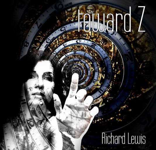 Ver Toward Z creative book por Richard Lewis