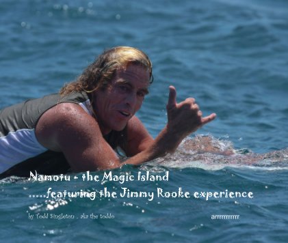 Namotu - the Magic Island .....featuring the Jimmy Rooke experience book cover